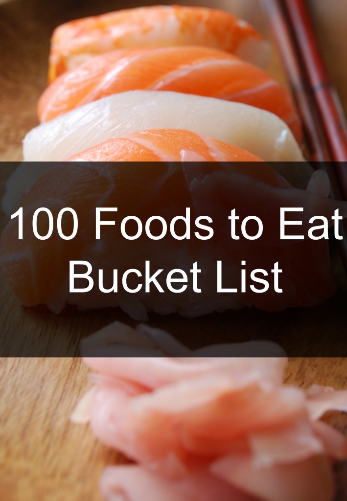 100 Foods to Eat Bucket List | YUM eating