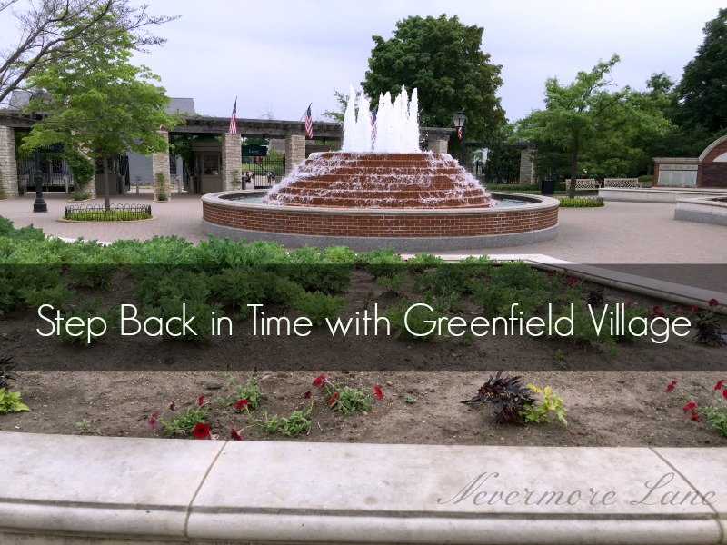 Step Back in Time with Greenfield Village {Dearborn, MI} | Nevermore Lane