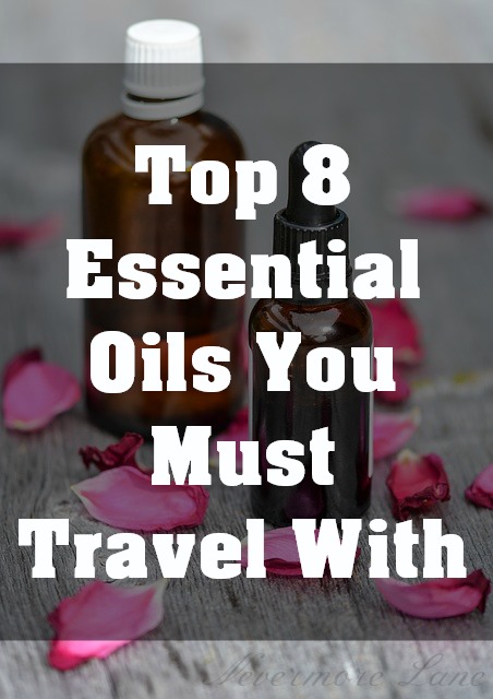 Top 8 Essential Oils You Must Travel With | Nevermore Lane #essentialoils #travel 
