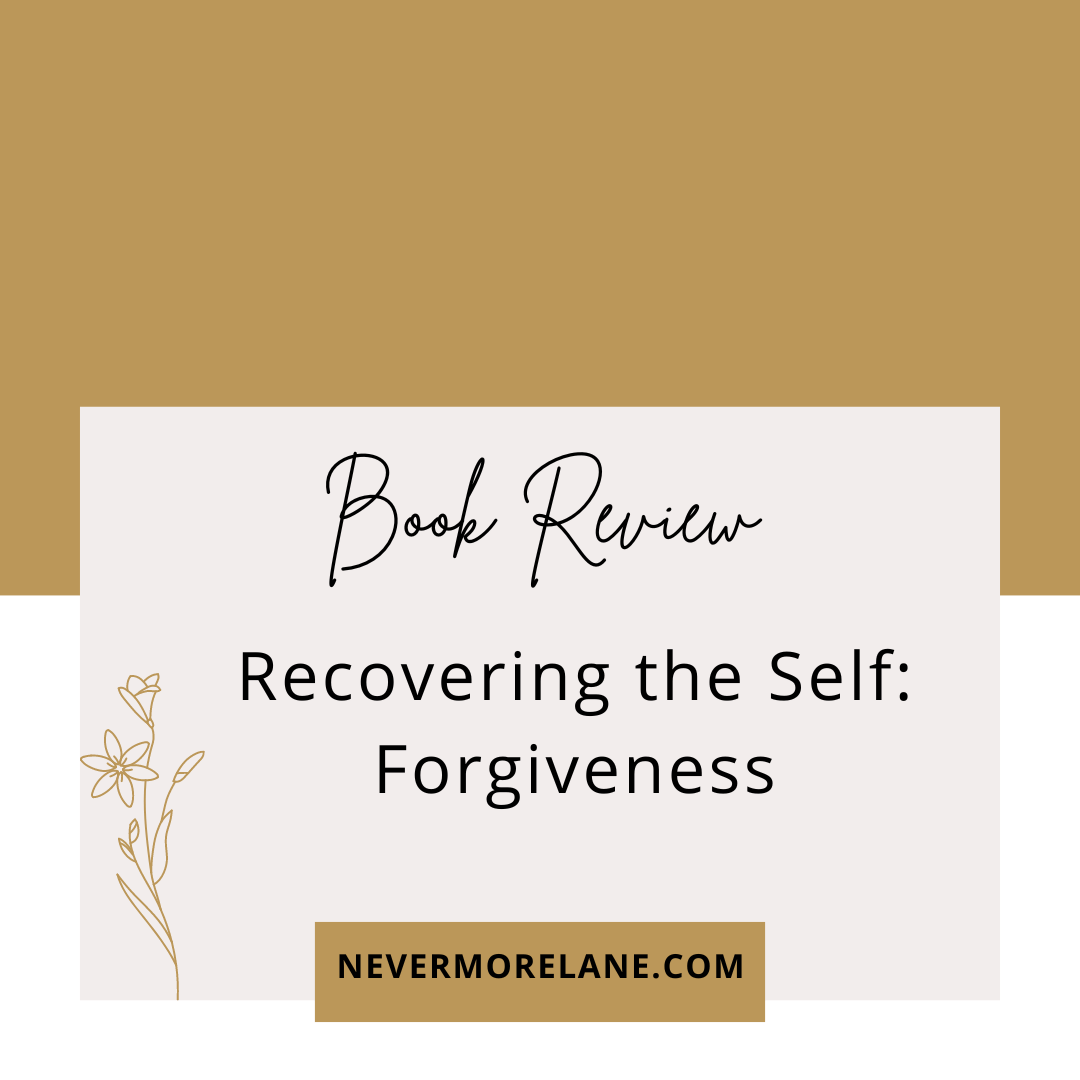 Book Review: Recovering the Self: Forgiveness