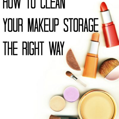 How to Clean Your Makeup Storage the Right Way