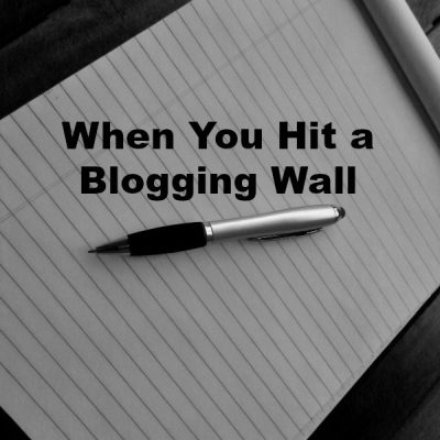 When You Hit the Blogging Wall
