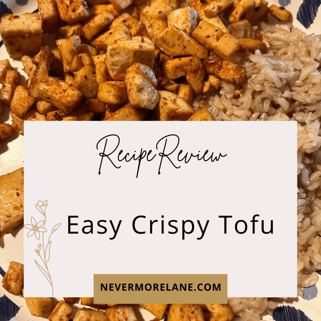 Recipe Review: Easy Crispy Tofu & Some Short Story Fiction