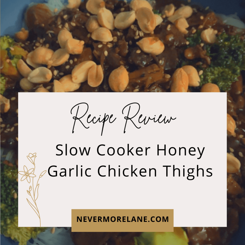 Recipe Review: Slow Cooker Honey Garlic Chicken Thighs & a Story, Too