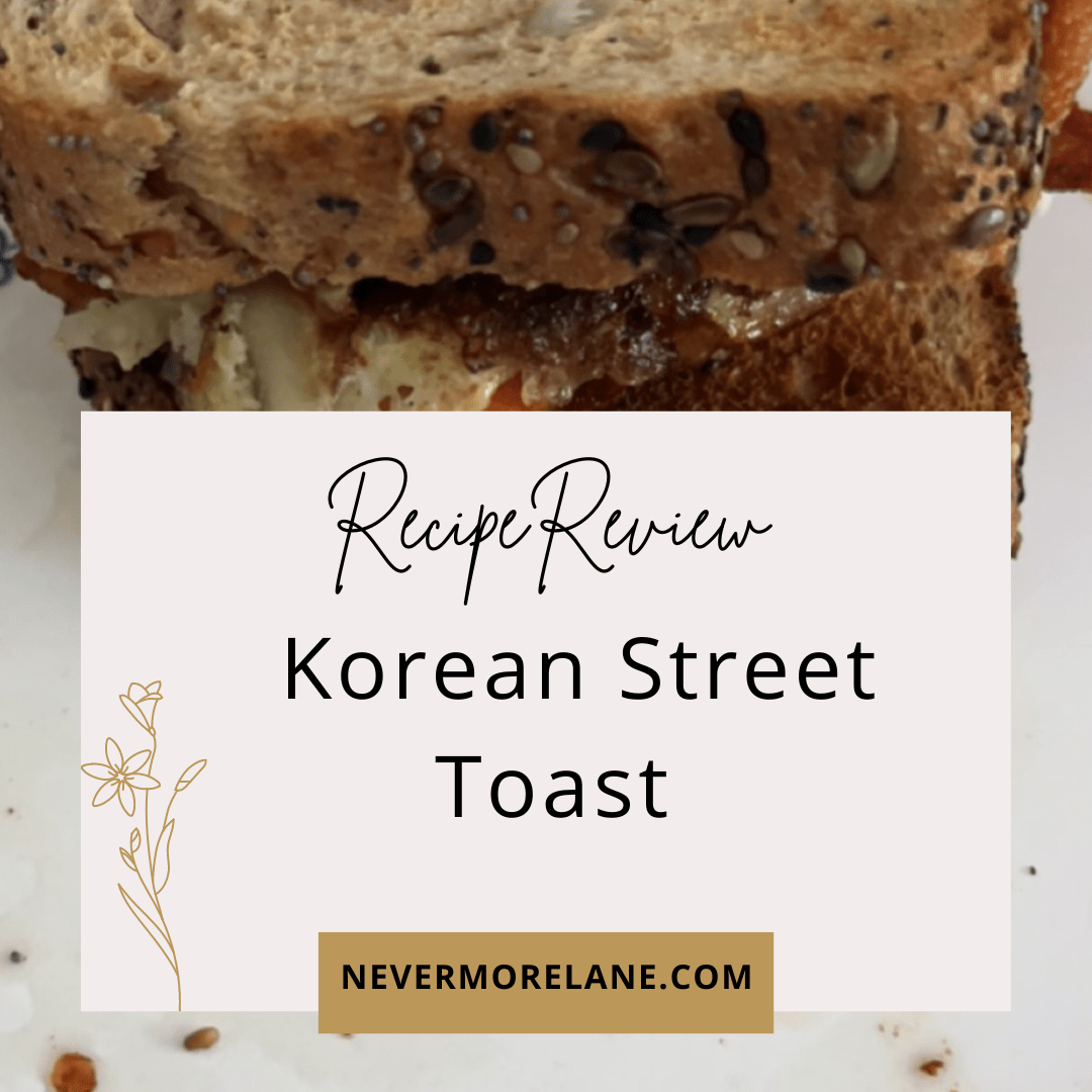 Recipe Review: Korean Street Toast