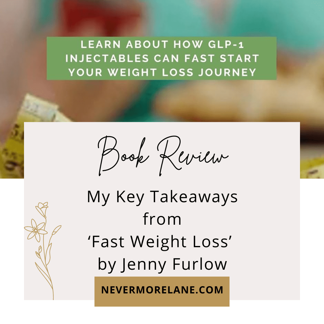 My Key Takeaways from ‘Fast Weight Loss’ by Jenny Furlow