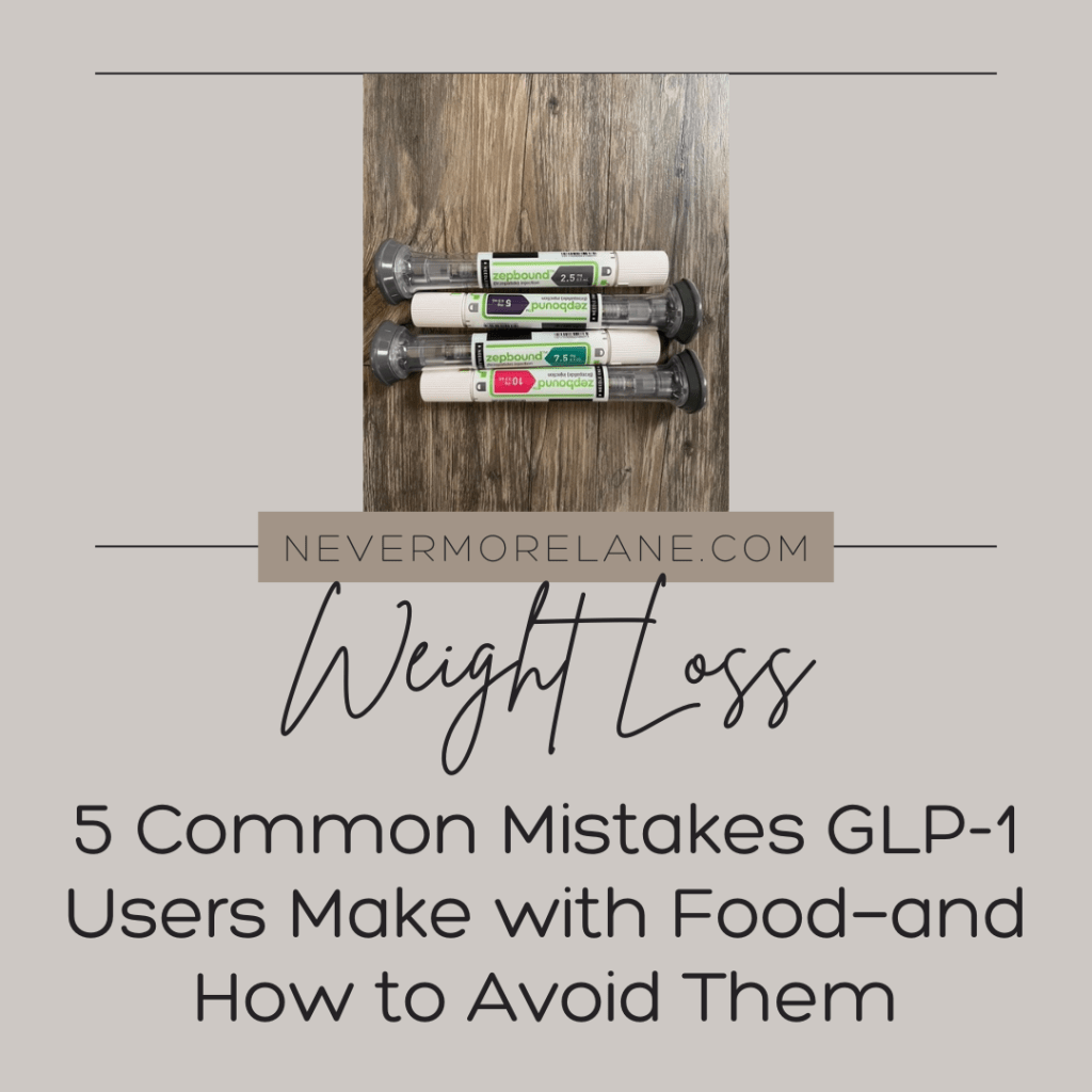 5 Common Mistakes GLP-1 Users Make with Food—and How to Avoid Them