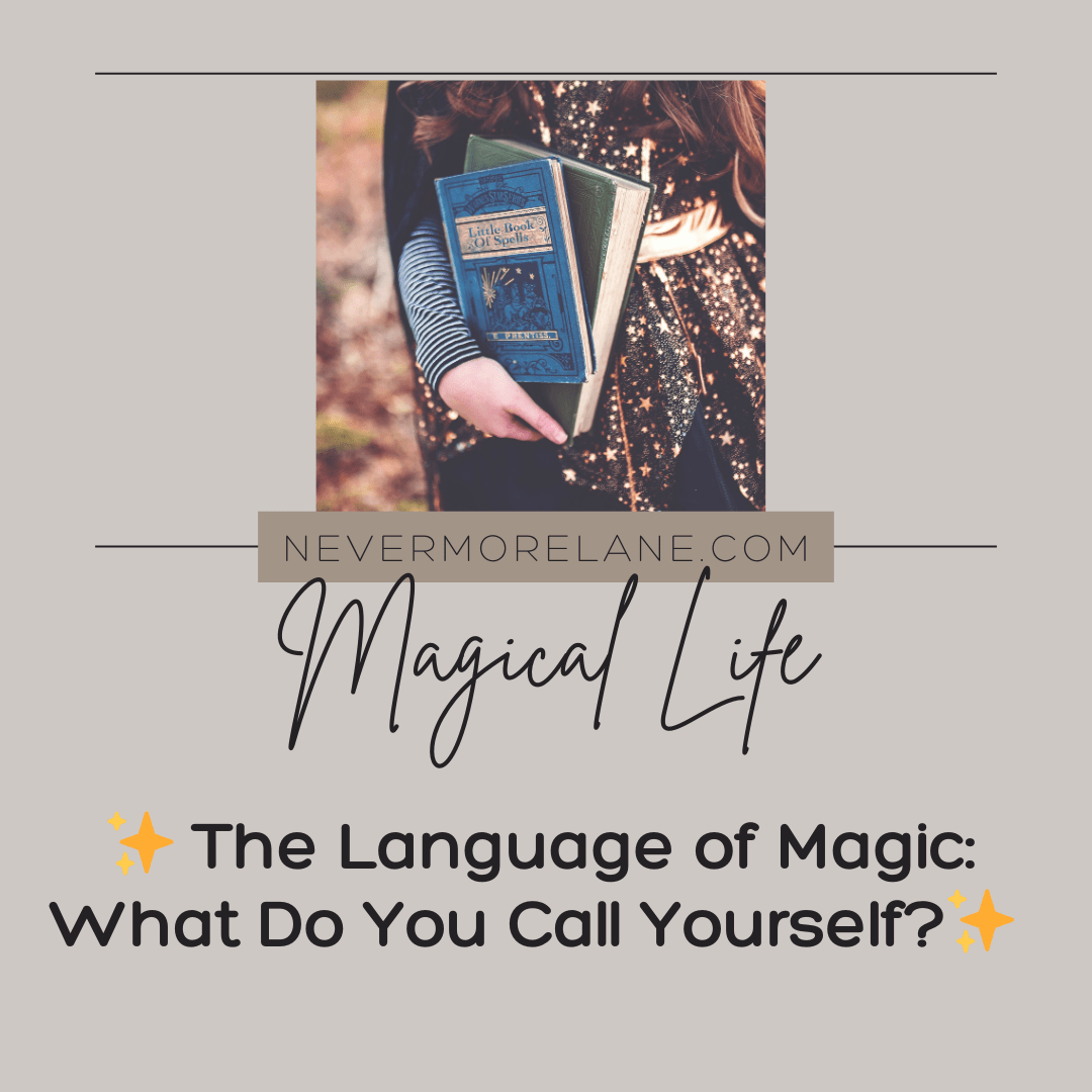 The Language of Magic: What Do You Call Yourself?