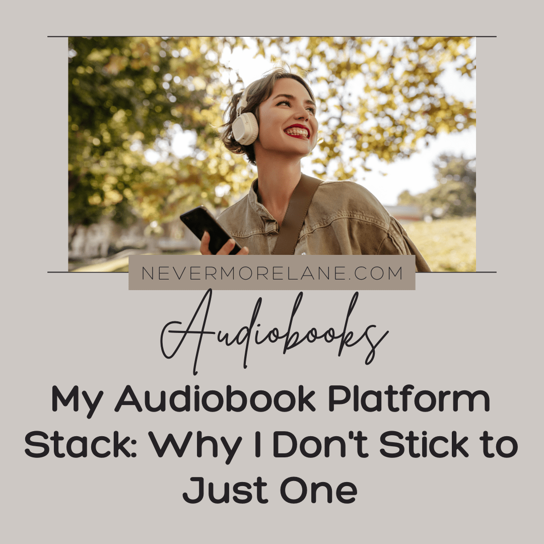 My Audiobook Platform Stack: Why I Don’t Stick to Just One