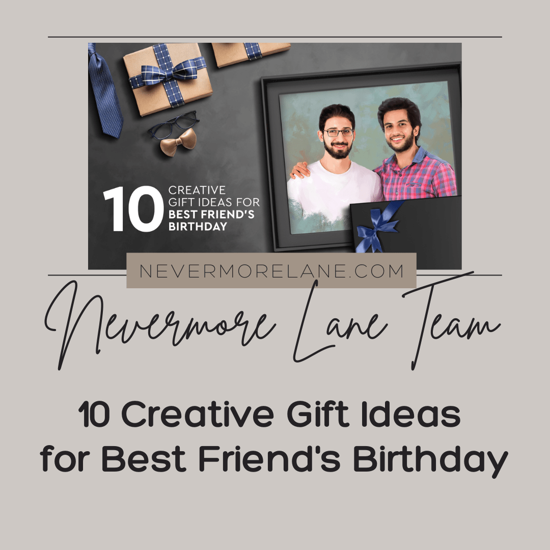 10 Creative Gift Ideas for Best Friend’s Birthday