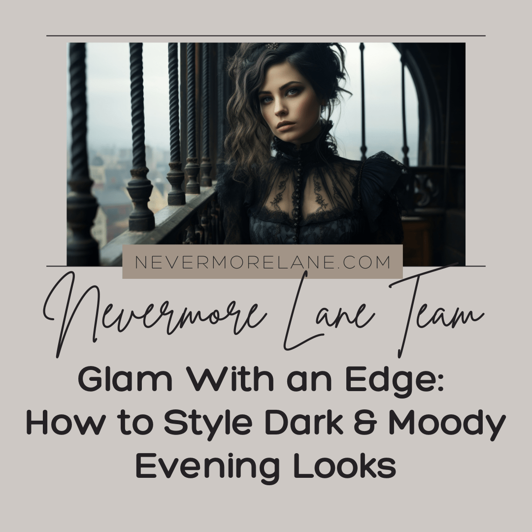 Glam With an Edge: How to Style Dark & Moody Evening Looks