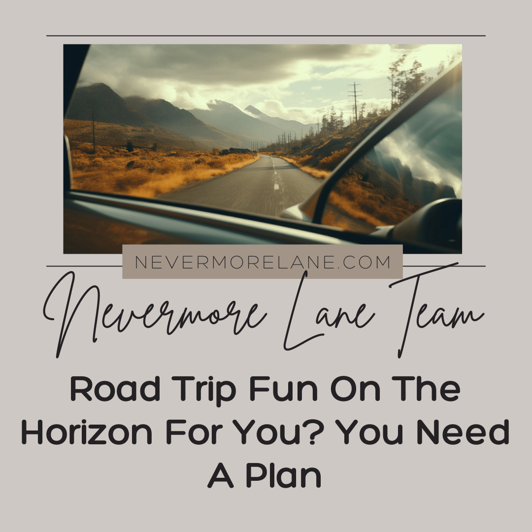 Road Trip Fun on the Horizon for You? You Need a Plan