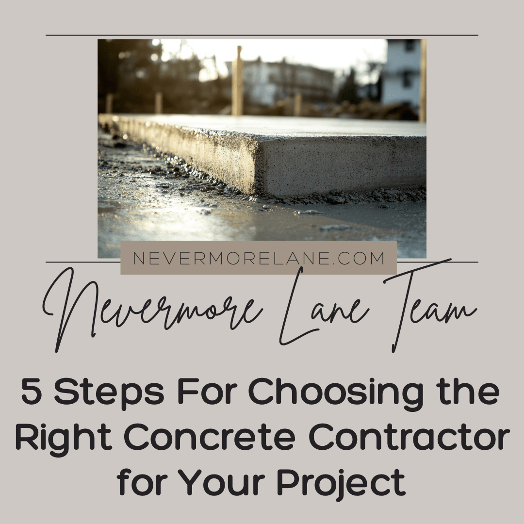 5 Steps for Choosing the Right Concrete Contractor for Your Project