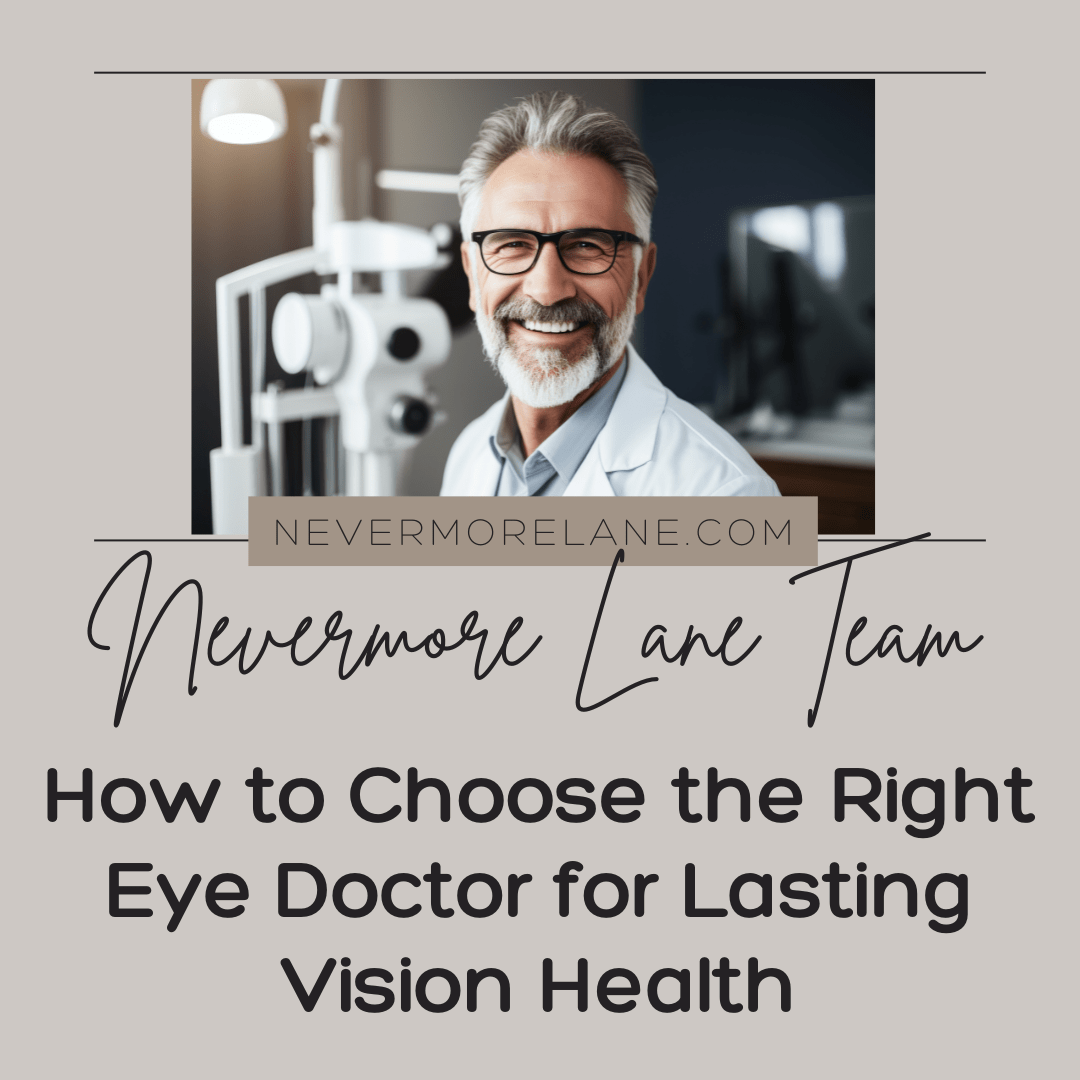 How to Choose the Right Eye Doctor for Lasting Vision Health