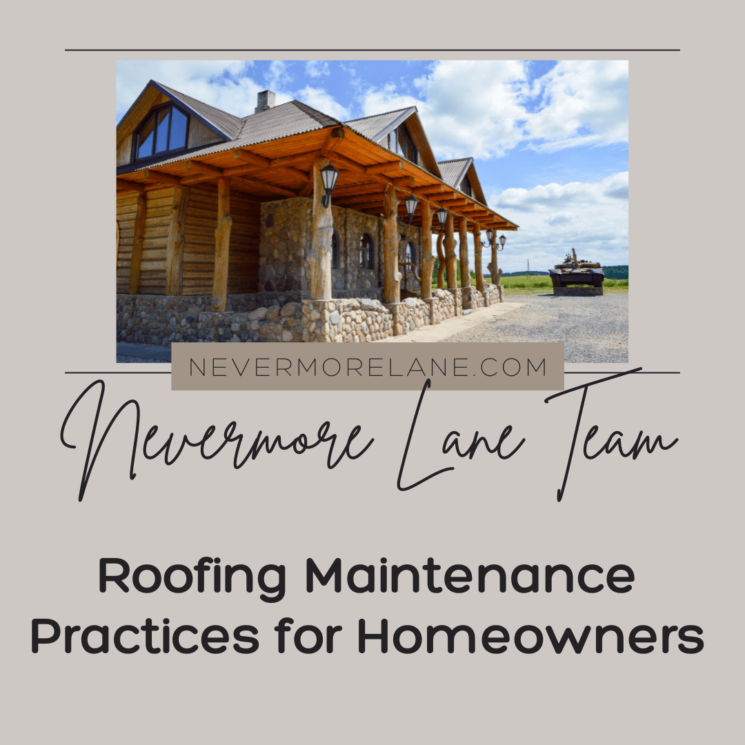 Roofing Maintenance Practices for Homeowners
