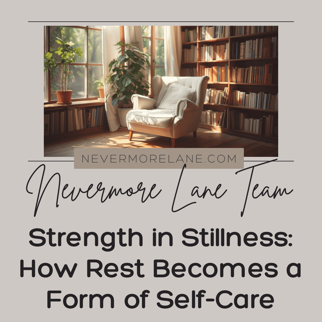 Strength in Stillness: How Rest Becomes a Form of Self-Care