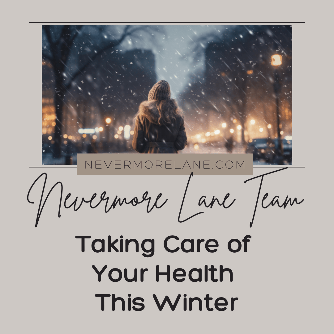 Taking Care of Your Health This Winter