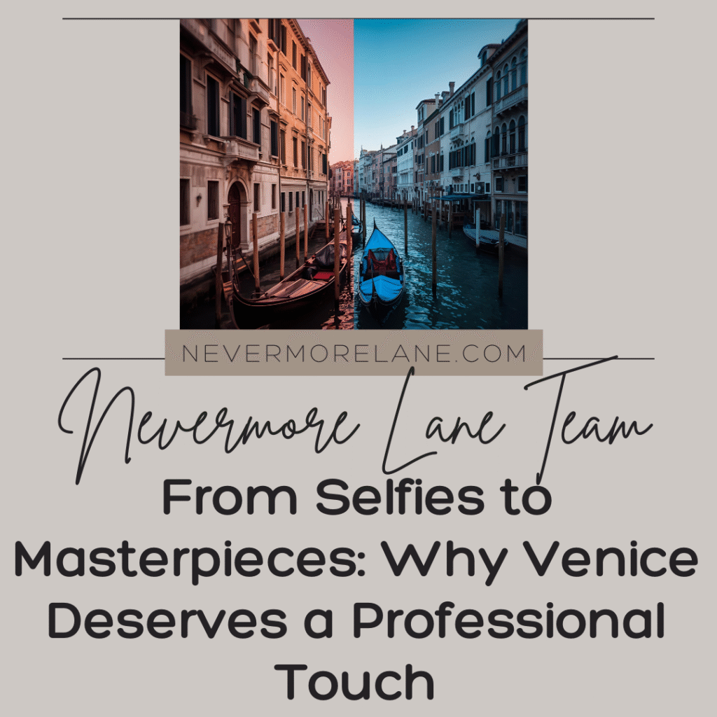From Selfies to Masterpieces: Why Venice Deserves a Professional Touch
