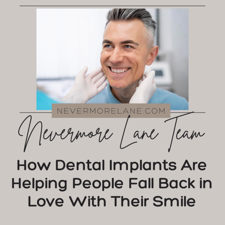 How Dental Implants Are Helping People Fall Back in Love with Their Smile