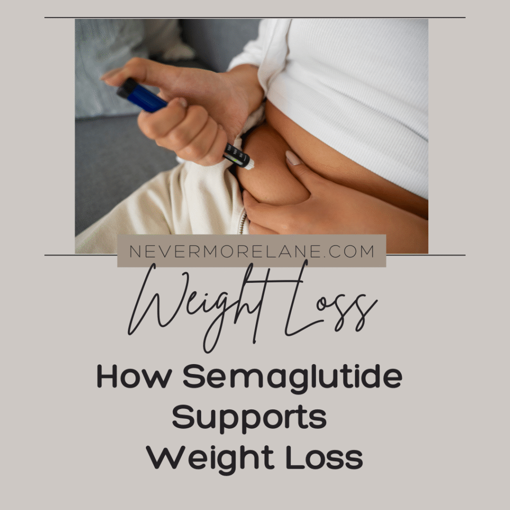 How Semaglutide Supports Weight Loss
