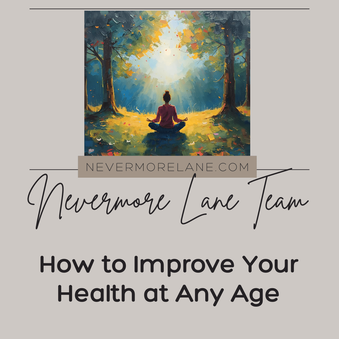 How to Improve Your Health at Any Age