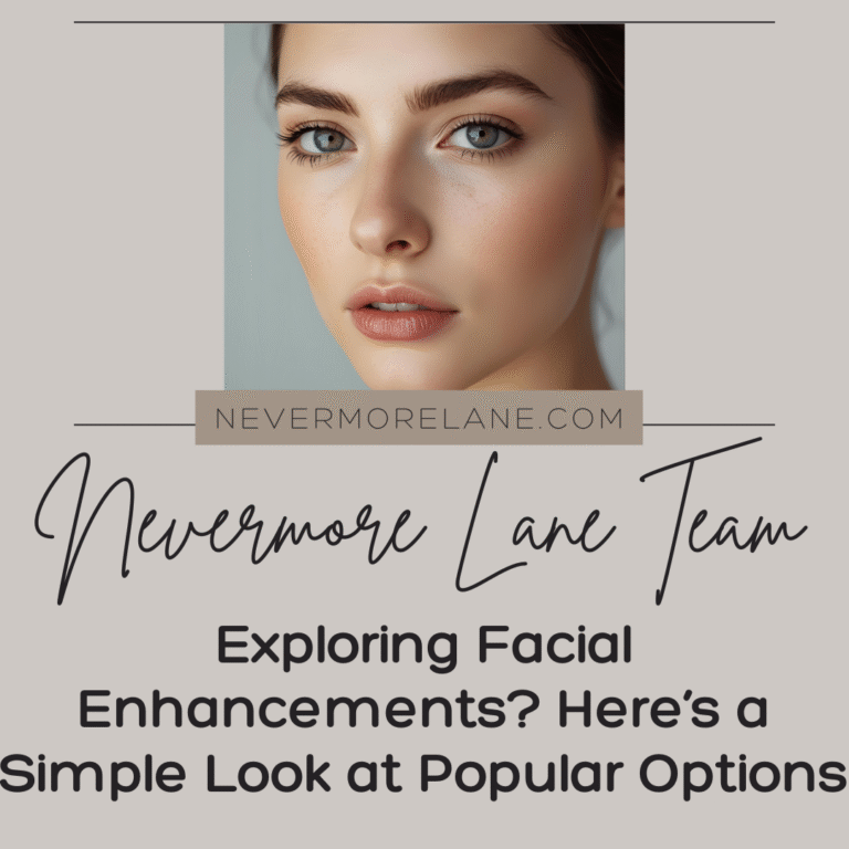 Exploring Facial Enhancements? Here’s a Simple Look at Popular Options