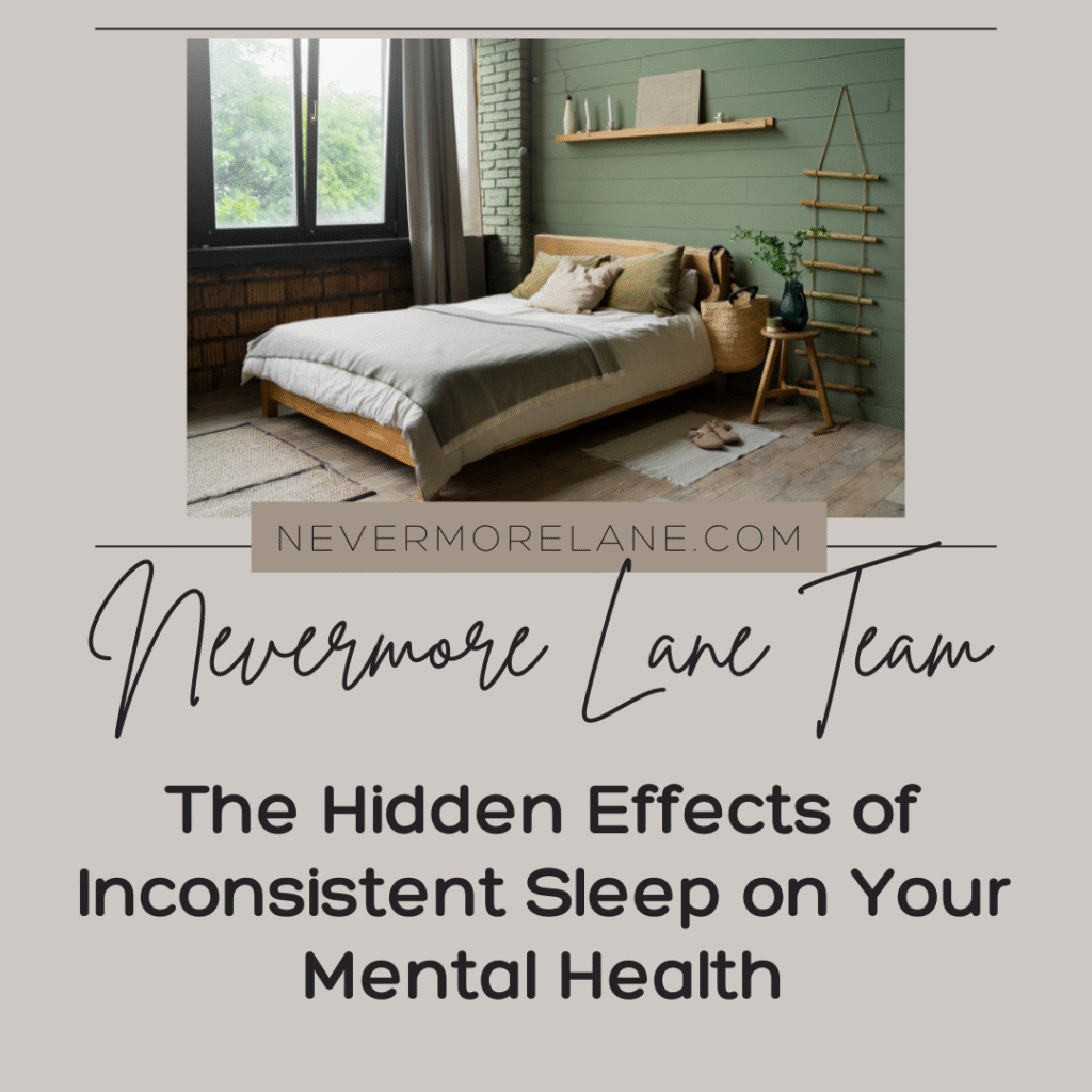 The Hidden Effects of Inconsistent Sleep on Your Mental Health