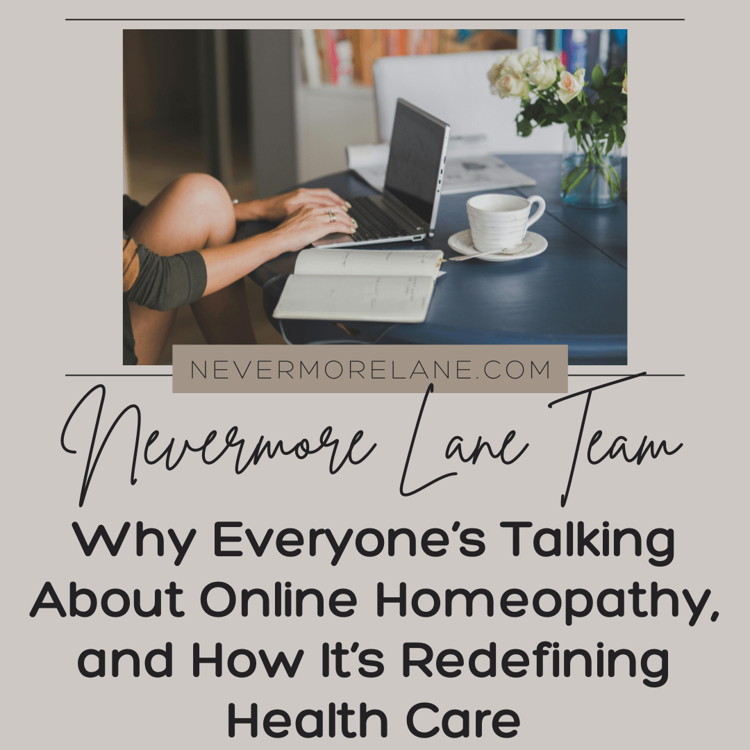 Why Everyone’s Talking About Online Homeopathy, and How It’s Redefining Health Care