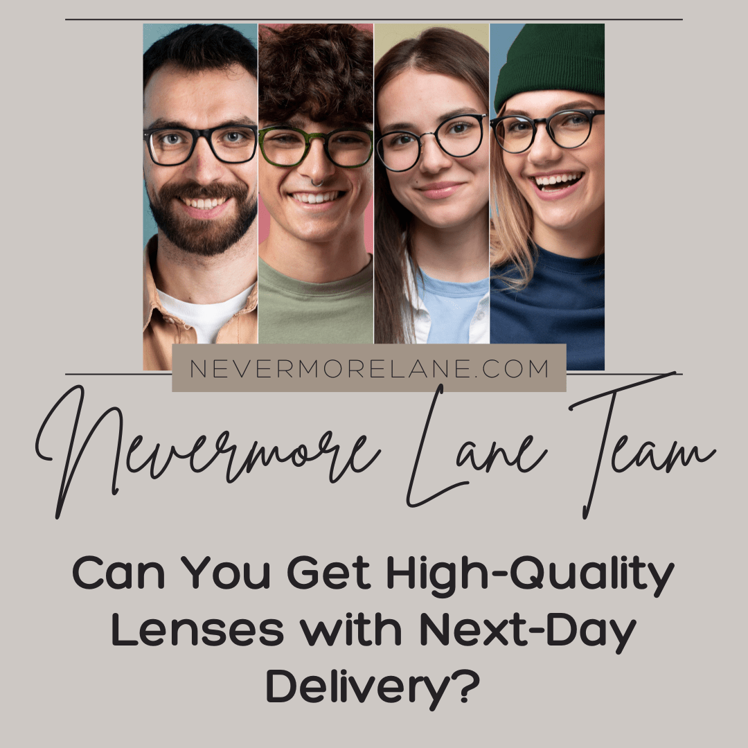 Can You Get High-Quality Lenses with Next-Day Delivery?