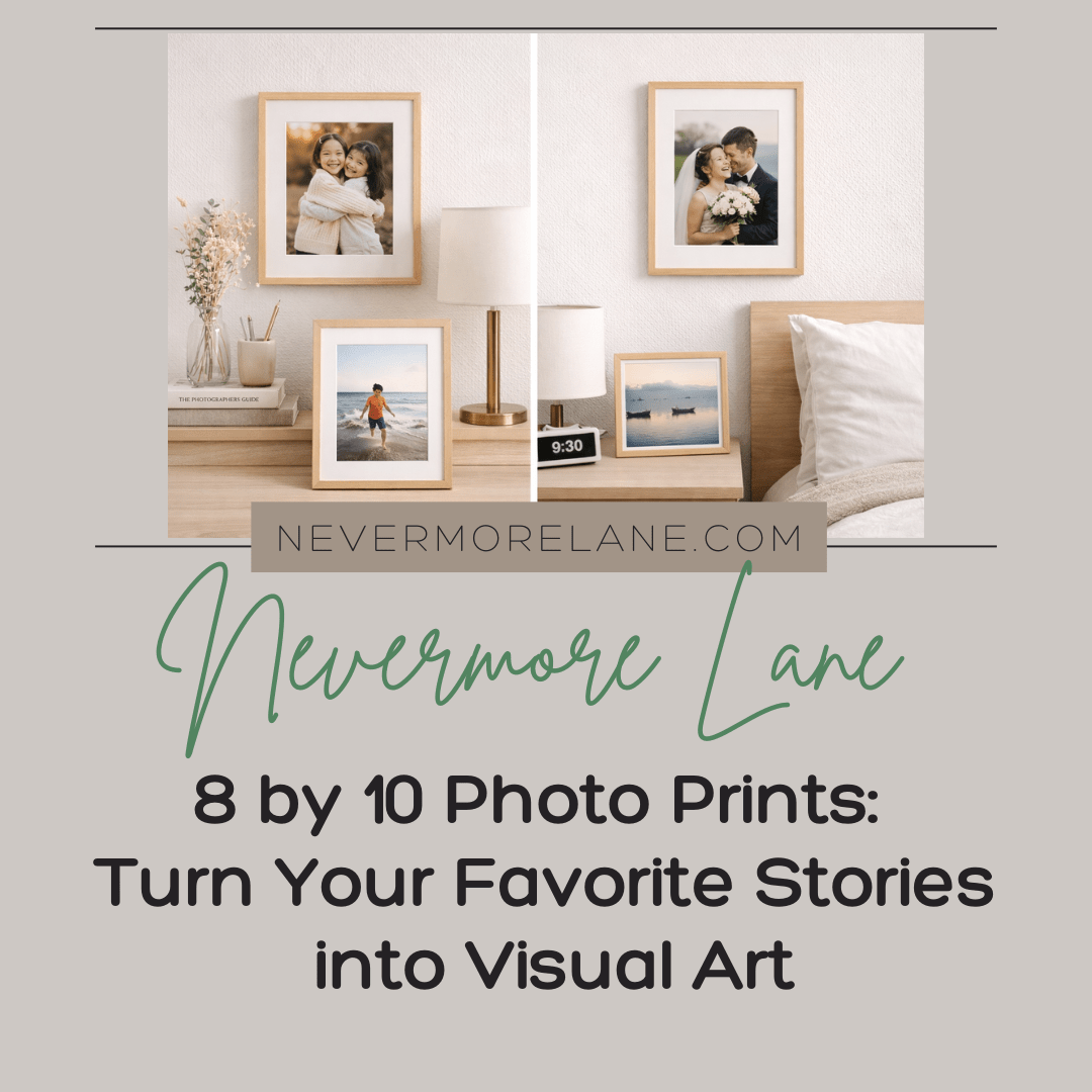 8 by 10 Photo Prints: Turn Your Favorite Stories into Visual Art