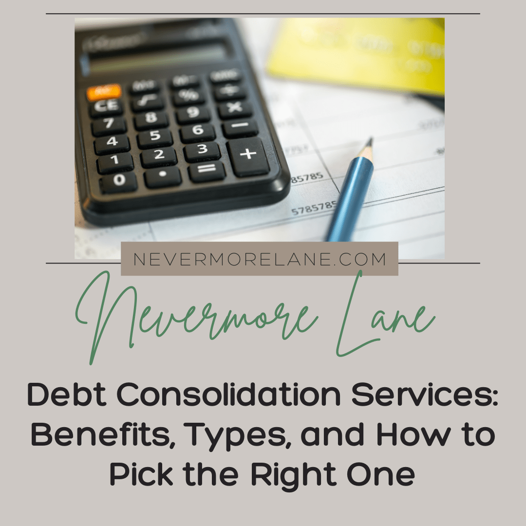 Debt Consolidation Services: Benefits, Types, and How to Pick the Right One