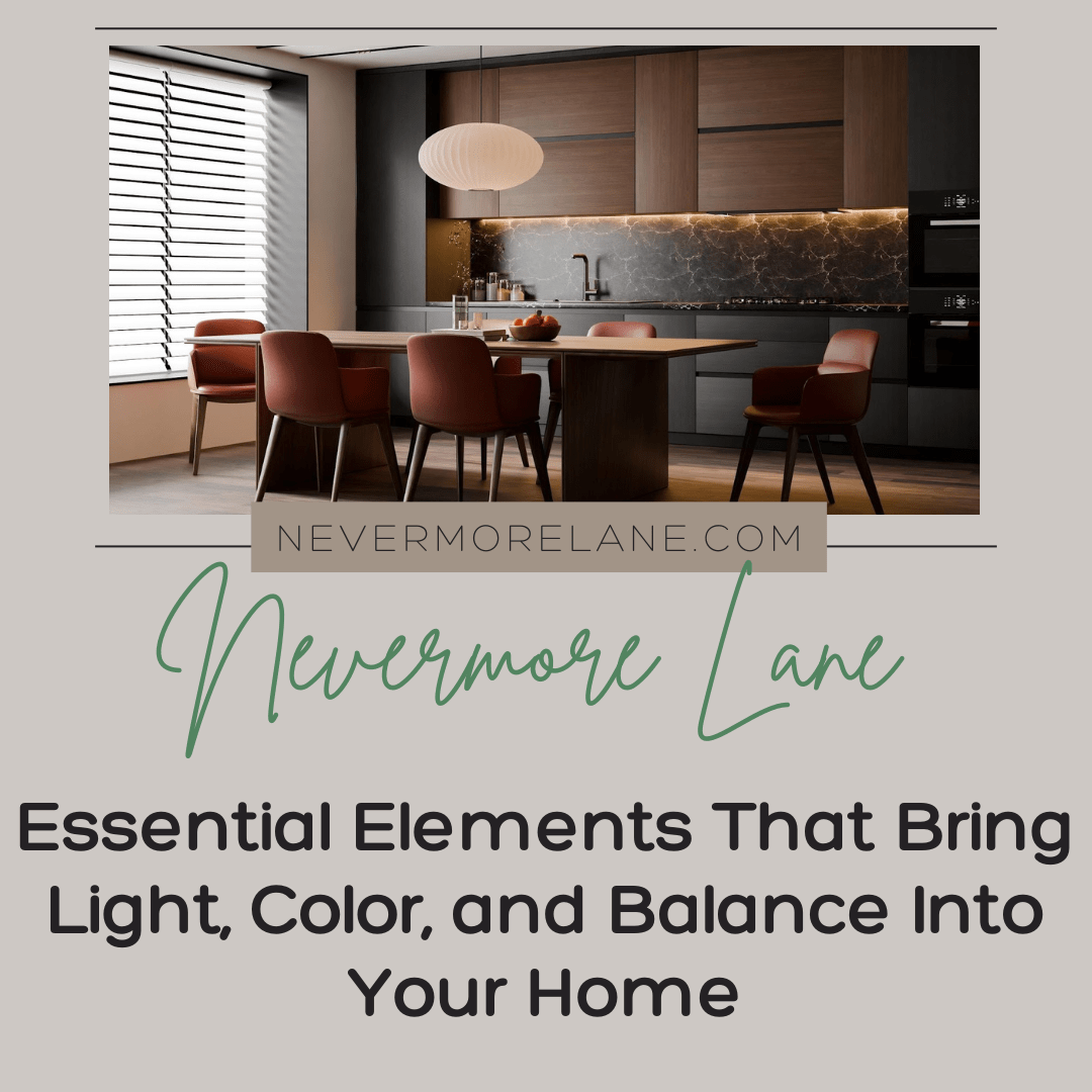 Essential Elements That Bring Light, Color, and Balance Into Your Home