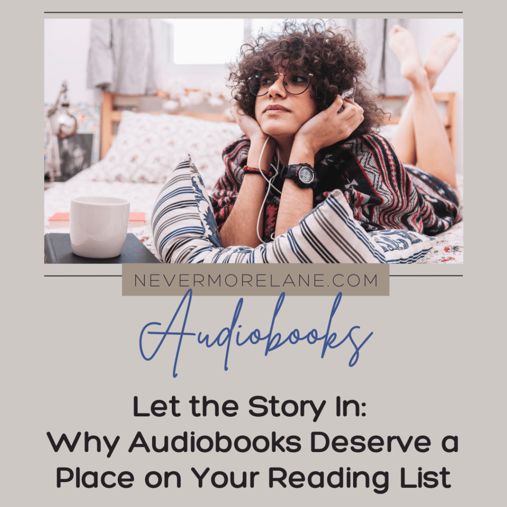 Let the Story In: Why Audiobooks Deserve a Place on Your Reading List