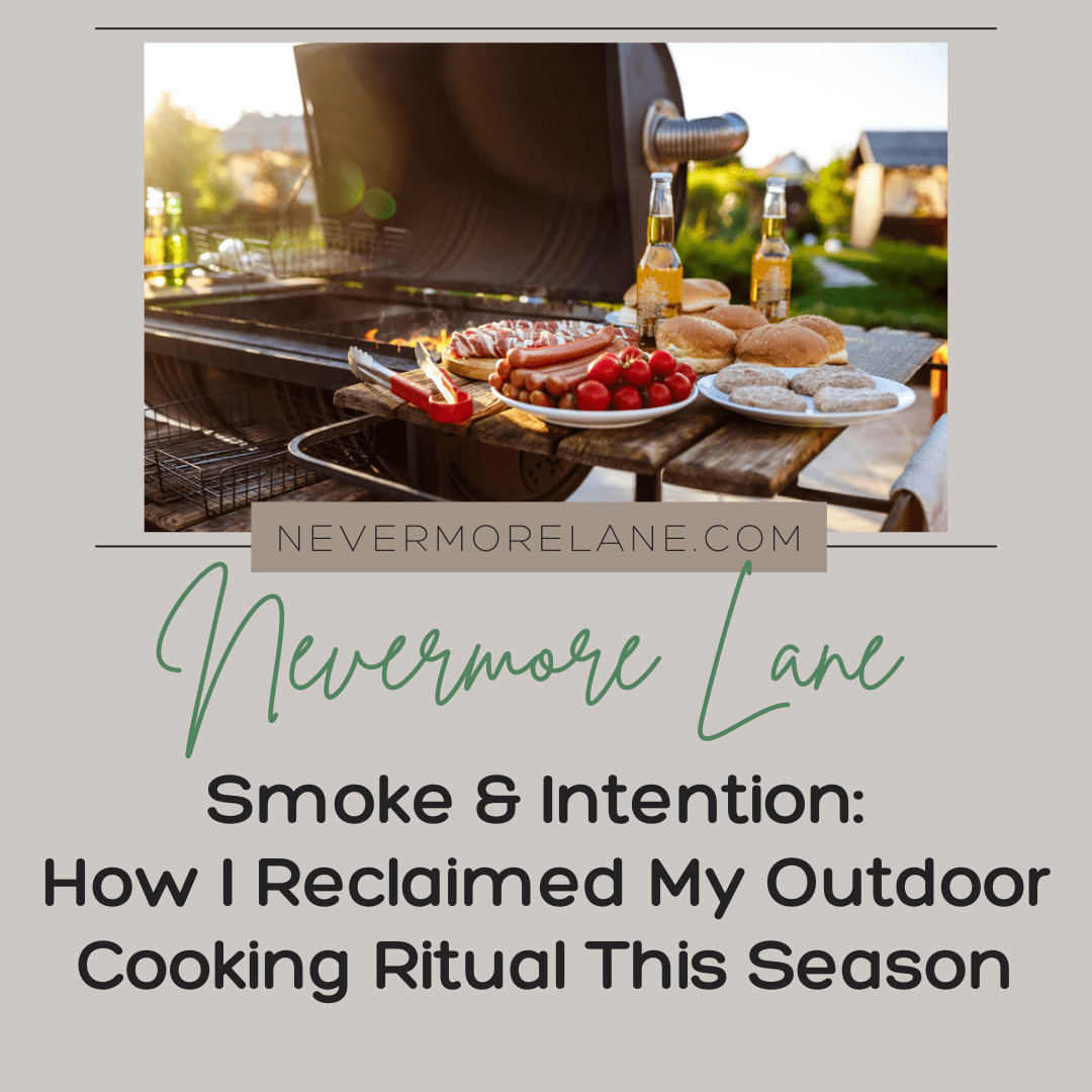 Smoke & Intention: How I Reclaimed My Outdoor Cooking Ritual This Season