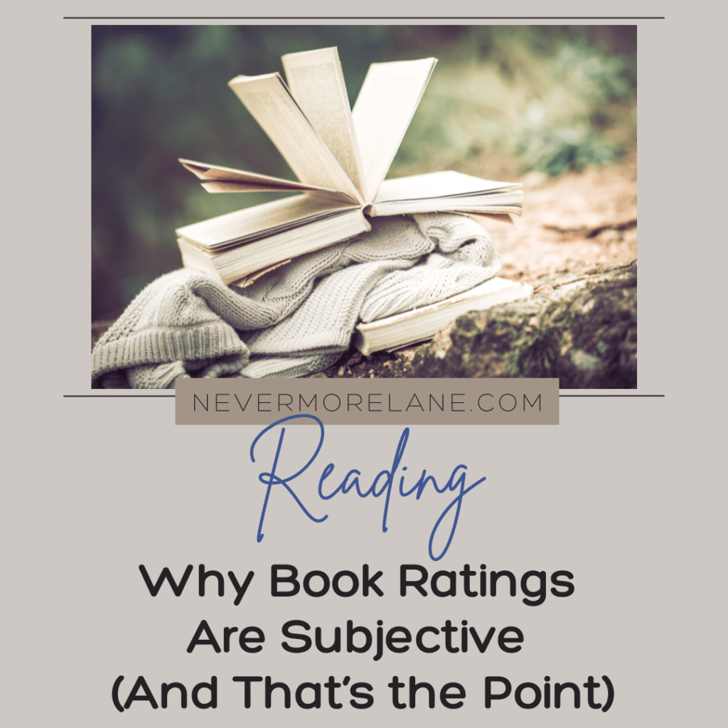 Why Book Ratings Are Subjective (And That’s the Point)