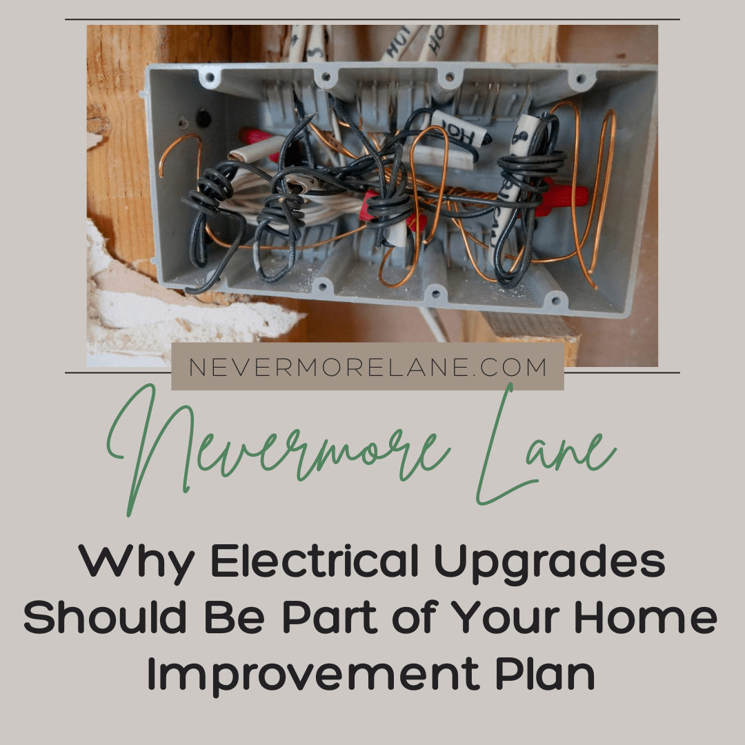 Why Electrical Upgrades Should Be Part of Your Home Improvement Plan
