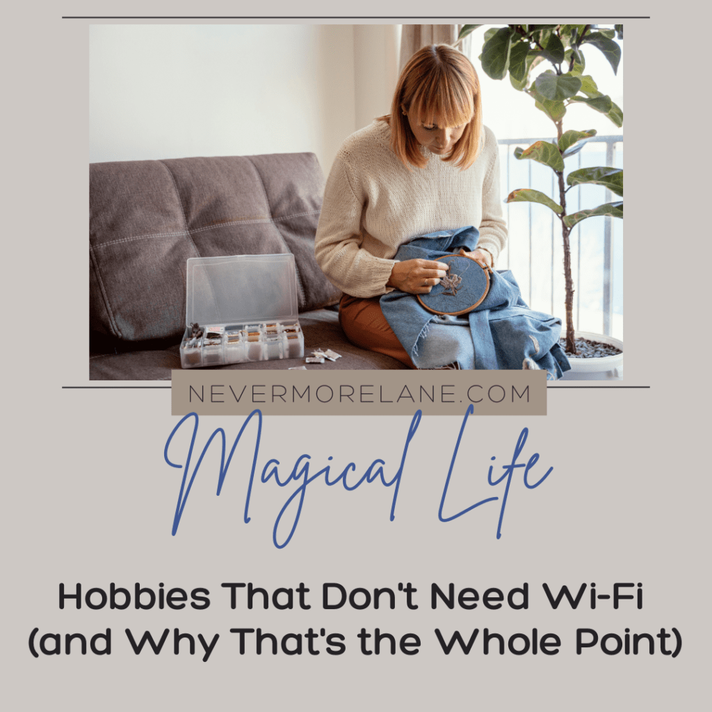 Hobbies That Don’t Need Wi-Fi (and Why That’s the Whole Point)