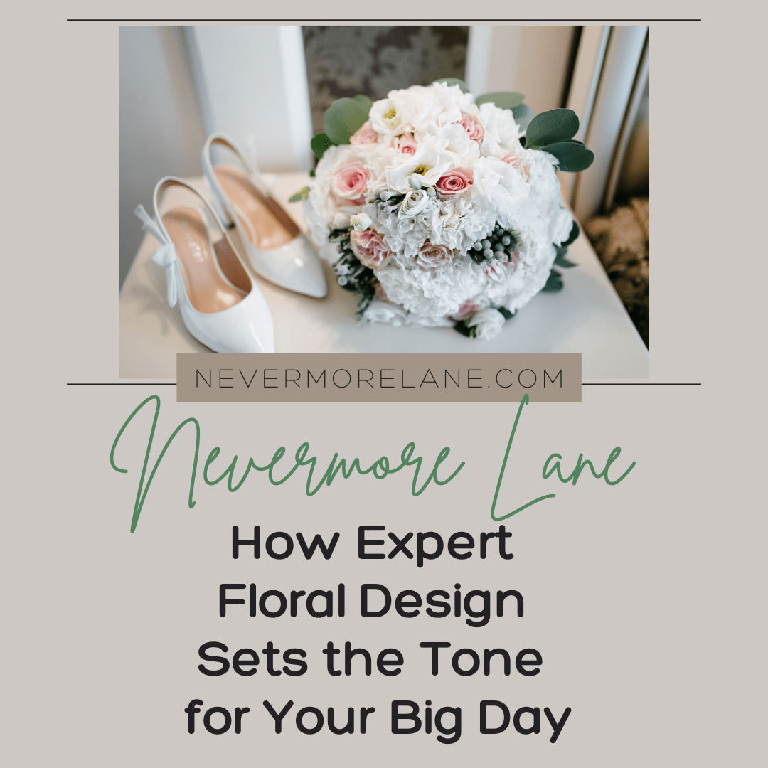 How Expert Floral Design Sets the Tone for Your Big Day