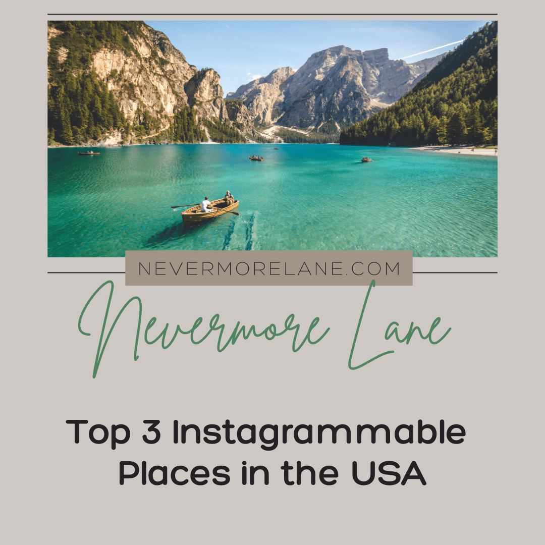 Top 3 Instagrammable Places in the USA