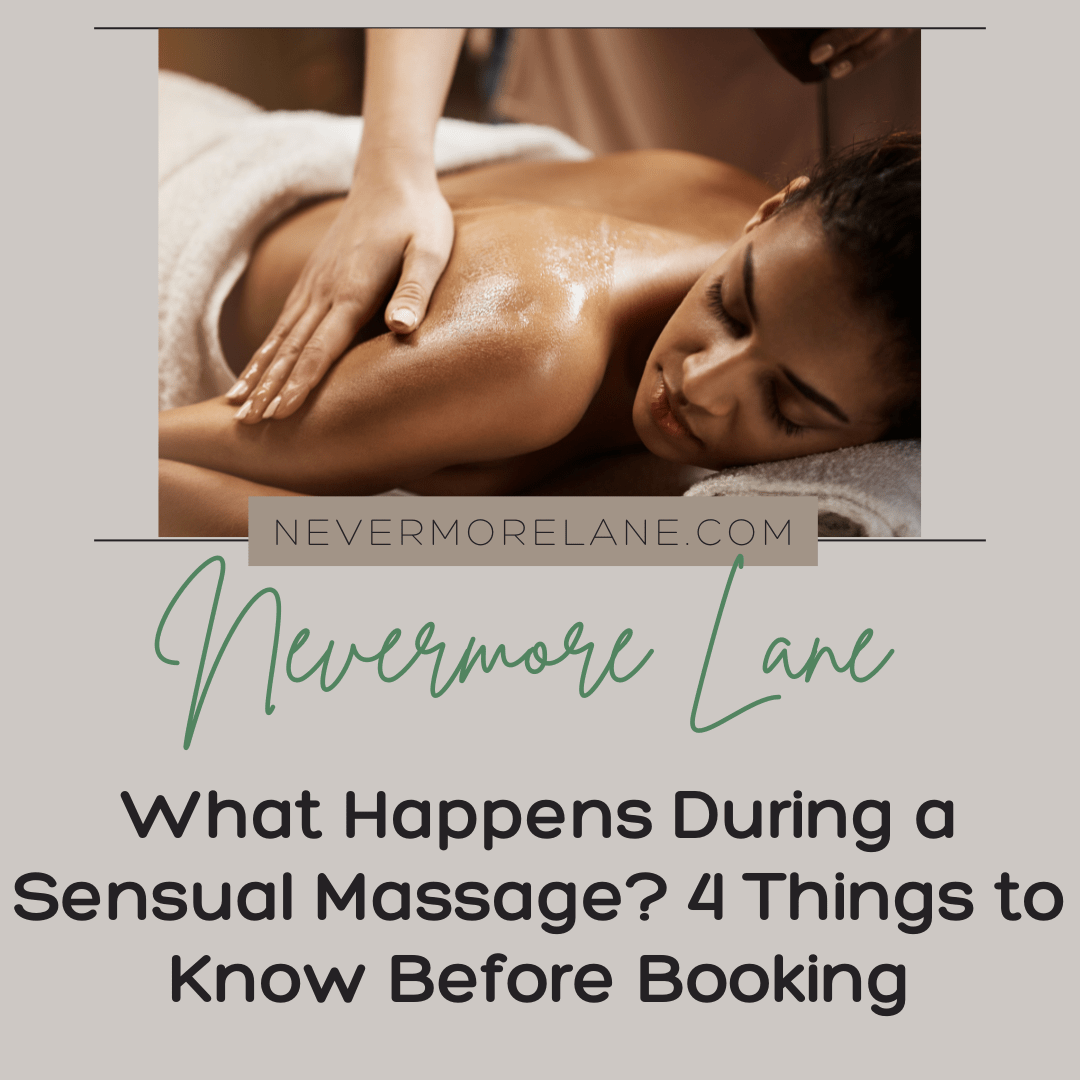 What Happens During a Sensual Massage? 4 Things to Know Before Booking