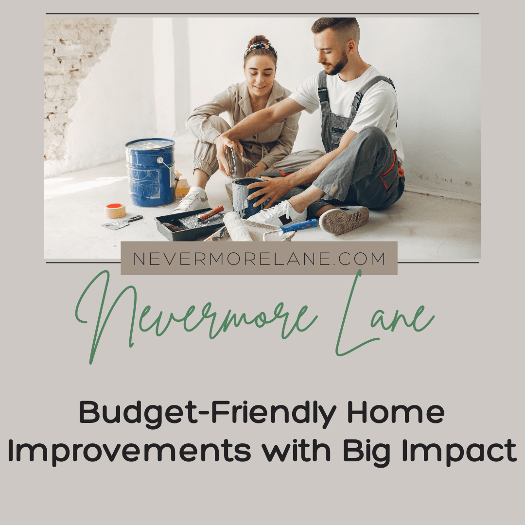 Budget-Friendly Home Improvements with Big Impact