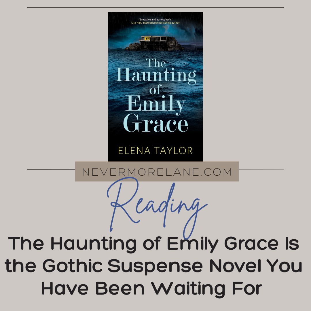 The Haunting of Emily Grace Is the Gothic Suspense Novel You Have Been Waiting For