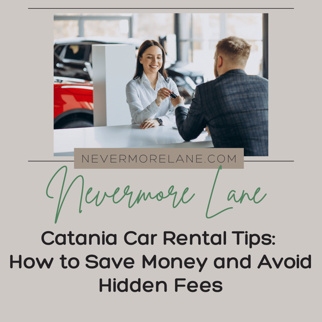 Catania Car Rental Tips: How to Save Money and Avoid Hidden Fees