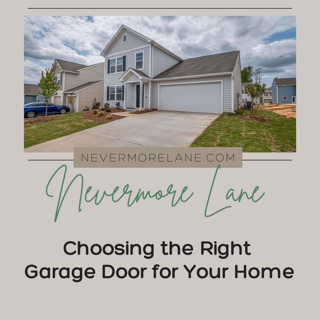 Choosing the Right Garage Door for Your Home