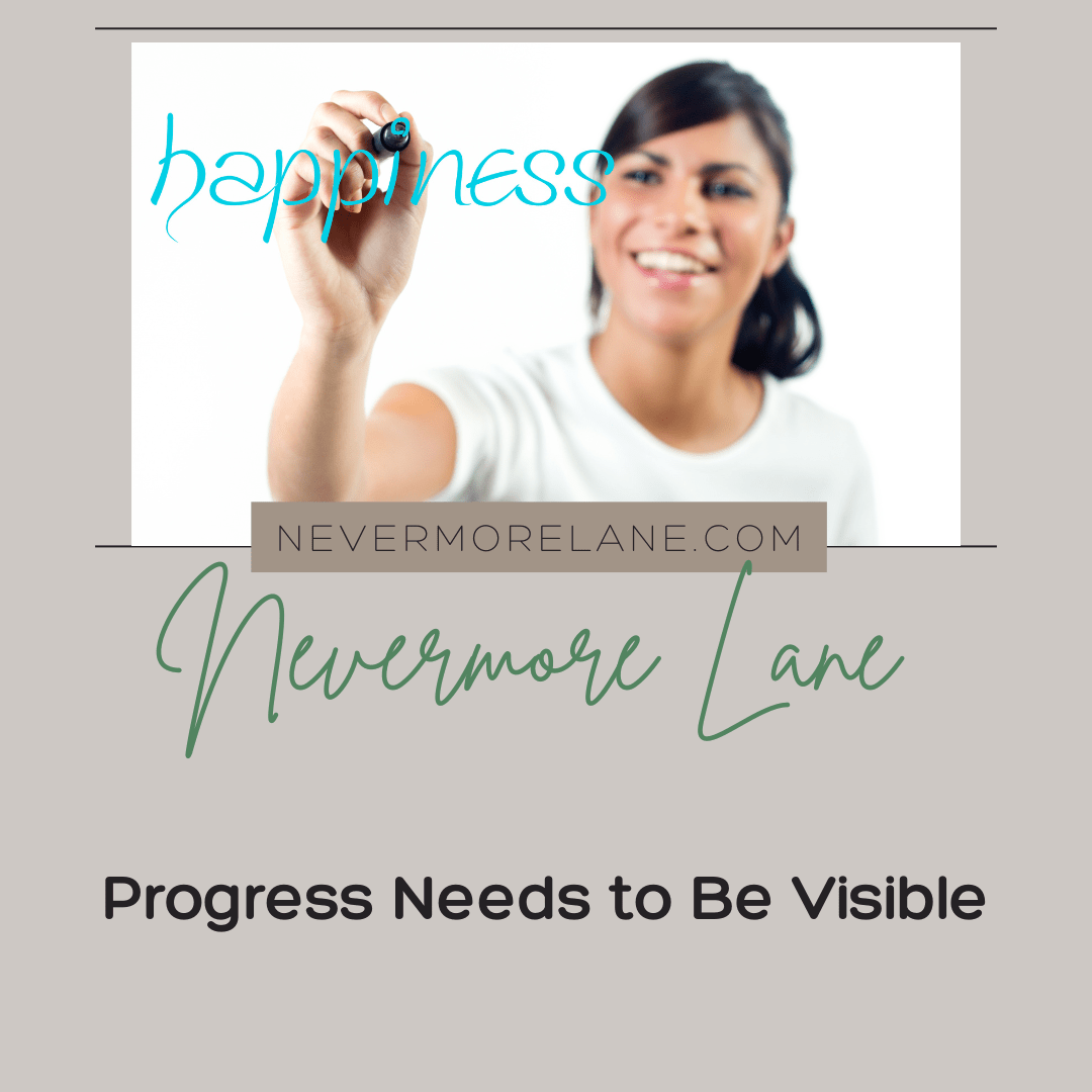 Progress Needs to Be Visible