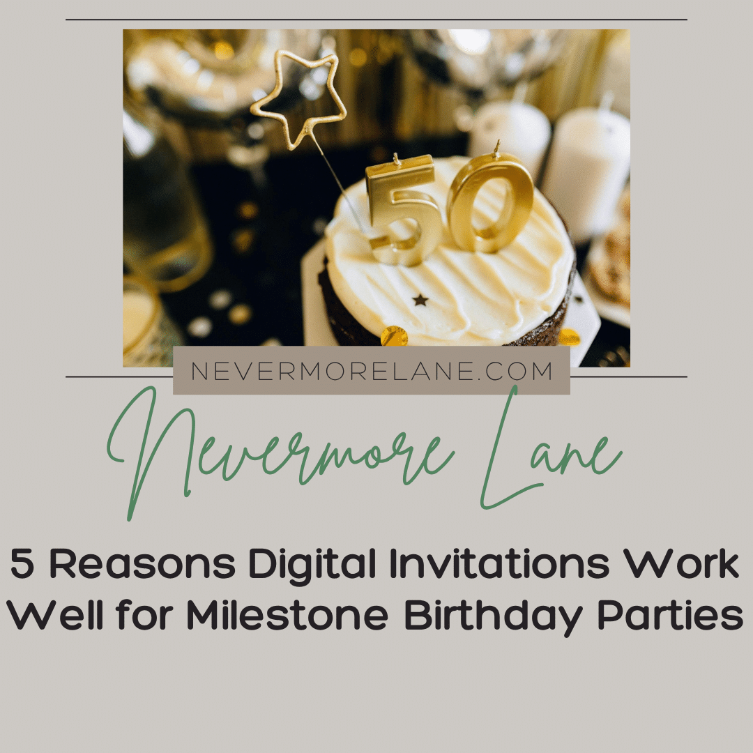 5 Reasons Digital Invitations Work Well for Milestone Birthday Parties
